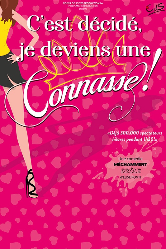C’EST DECIDE JE DEVIENS UNE CONNASSE